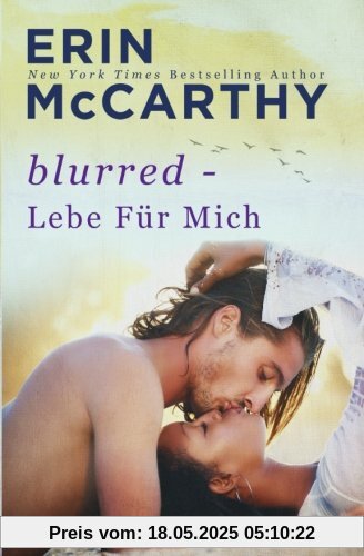 Blurred - Lebe Fur Mich