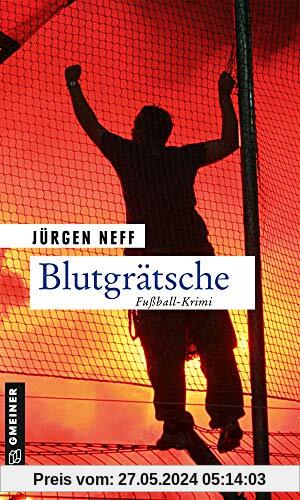 Blutgrätsche: Fußball-Krimi (Kriminalromane im GMEINER-Verlag) (Kommissarin Nina Schätzle)