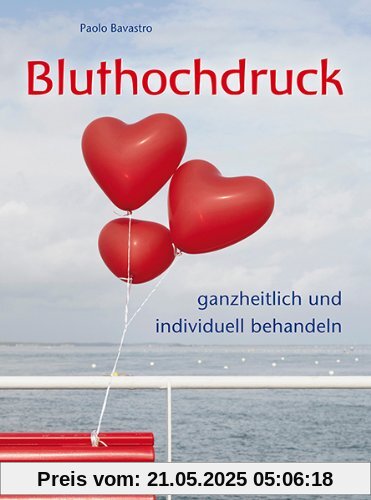 Bluthochdruck: Ganzheitlich und individuell behandeln