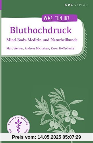 Bluthochdruck: Mind-Body-Medizin und Naturheilkunde (Was tun bei)