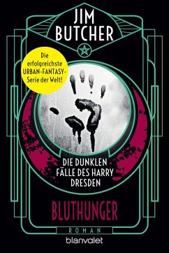 Bluthunger / Die dunklen Fälle des Harry Dresden Bd.6 von Blanvalet
