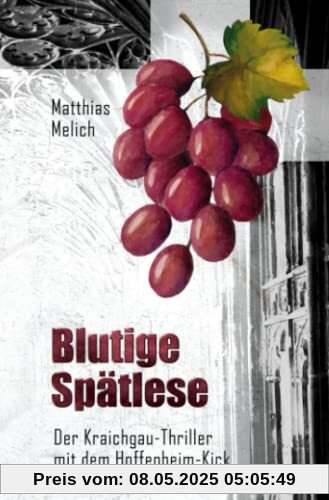 Blutige Spätlese: Der Kraichgau-Thriller mit dem Hoffenheim-Kick