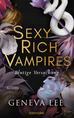 Blutige Versuchung / Sexy Rich Vampires Bd.1 von Blanvalet