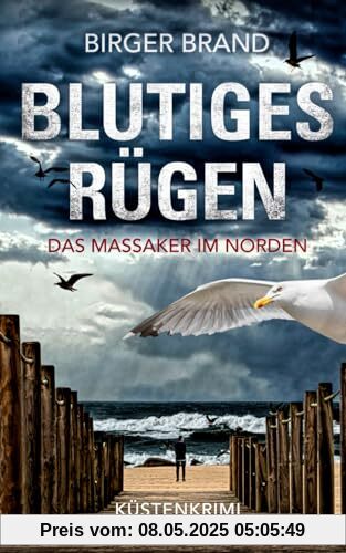 Blutiges Rügen - Das Massaker im Norden: Küstenkrimi Ostseekrimi (Lydia Westphal, Band 12)