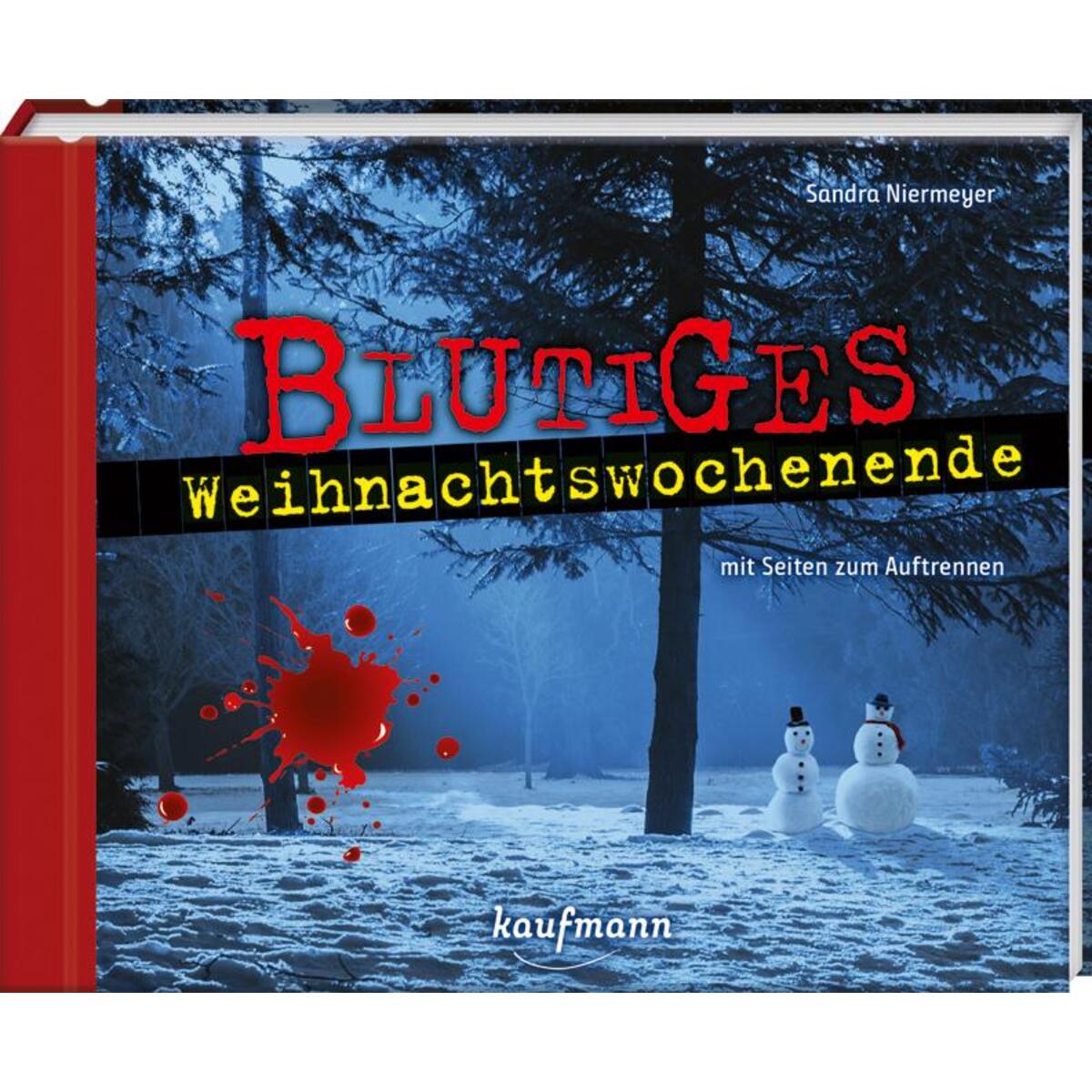 Blutiges Weihnachtswochenende von Kaufmann Ernst Vlg GmbH