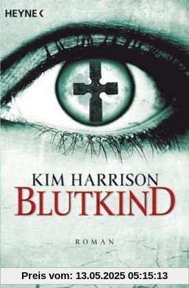 Blutkind: Die Rachel-Morgan-Serie 7 - Roman