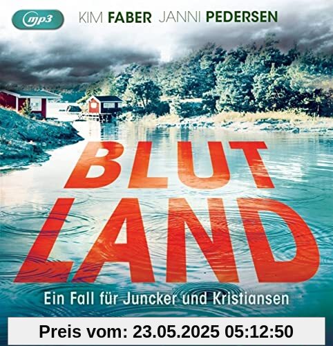 Blutland: Ein Fall für Juncker und Kristiansen (Juncker & Kristiansen, Band 3)