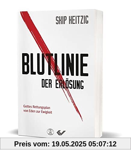 Blutlinie der Erlösung: Gottes Rettungsplan von Eden zur Ewigkeit Blutlinie der Erlösung: Gottes Rettungsplan von Eden zur Ewigkeit