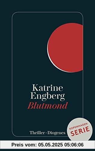 Blutmond: Ein Kopenhagen-Thriller (Kørner & Werner)