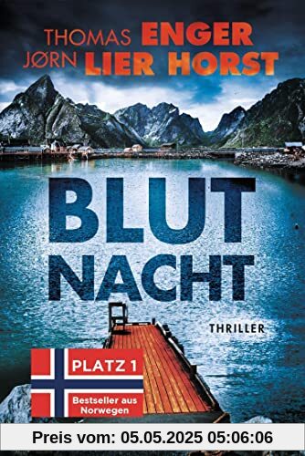 Blutnacht: Thriller - Die SPIEGEL-Bestsellerreihe aus Norwegen geht weiter (Alexander Blix und Emma Ramm, Band 4)