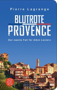 Blutrote Provence / Commissaire Leclerc Bd.2 von FISCHER Taschenbuch