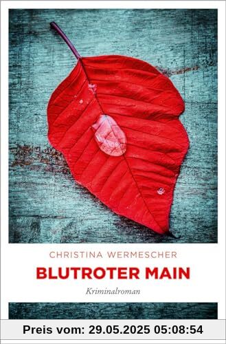 Blutroter Main: Kriminalroman