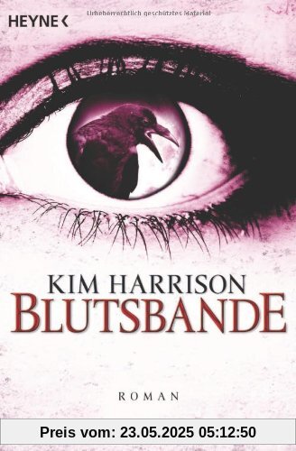 Blutsbande: Die Rachel-Morgan-Serie 10 - Roman