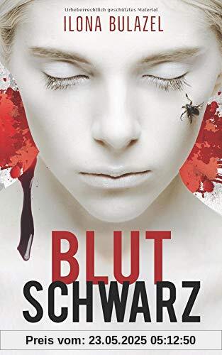 Blutschwarz: Psychothriller Blutschwarz: Psychothriller