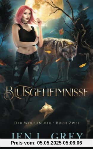 Blutsgeheimnisse (Der Wolf in mir, Band 2)