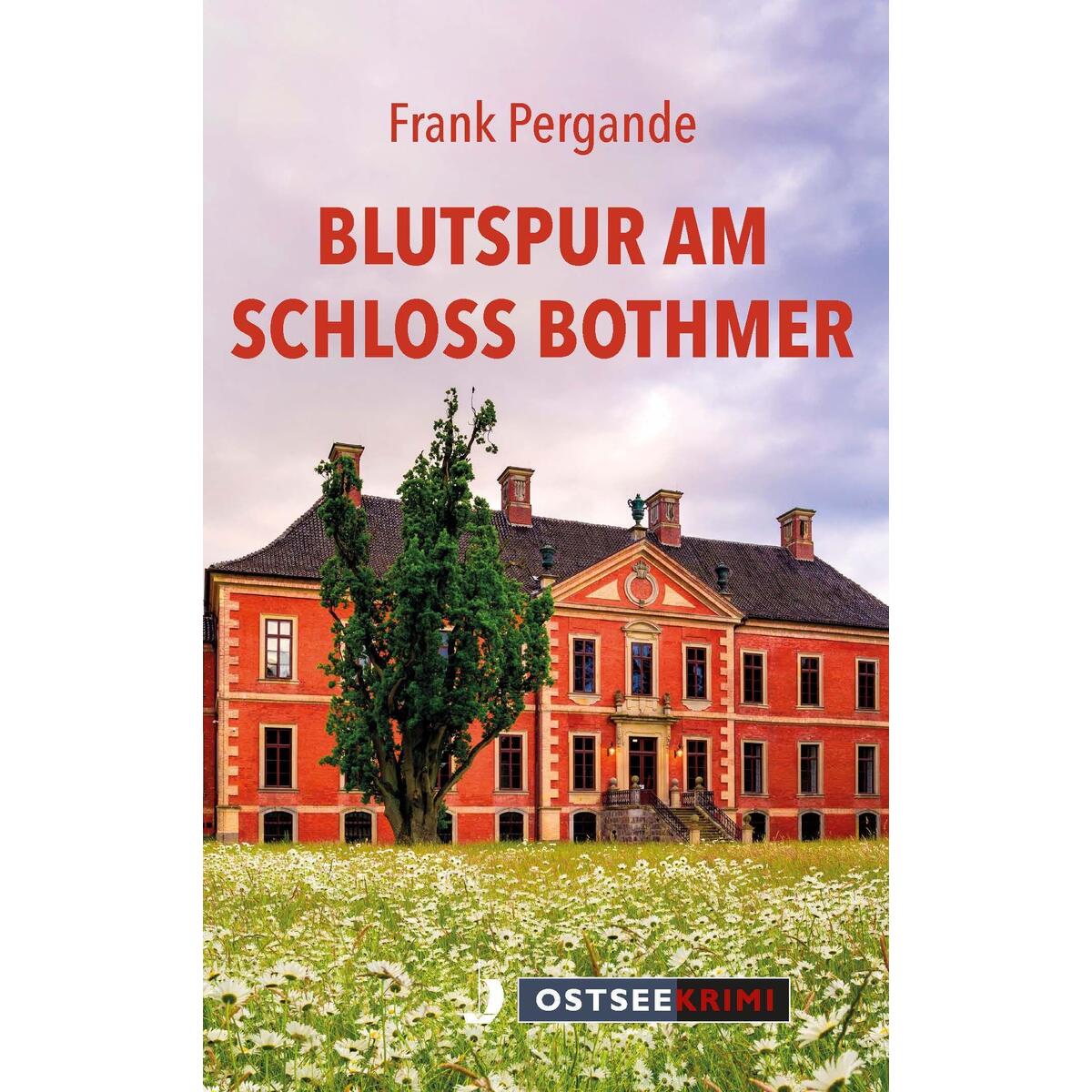Blutspur am Schloss Bothmer von Hinstorff Verlag GmbH