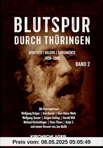 Blutspur durch Thüringen II (Blutspur durch Thüringen: Berichte - Bilder - Dokumente)