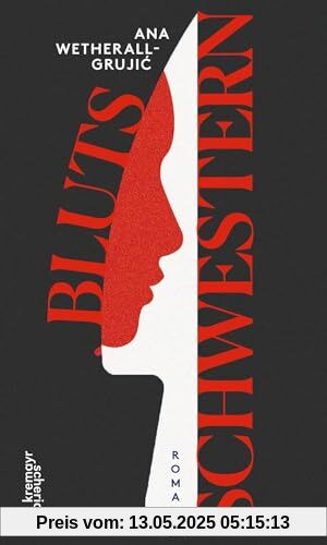 Blutsschwestern: Roman