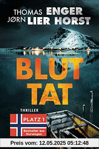 Bluttat: Thriller (Alexander Blix und Emma Ramm, Band 3)