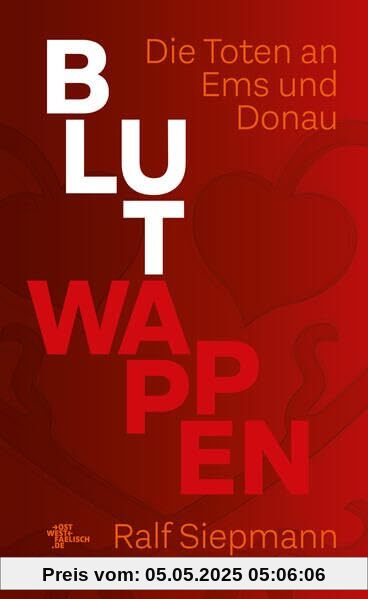 Blutwappen: Die Toten an Ems und Donau