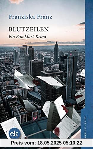 Blutzeilen: Ein Frankfurt-Krimi