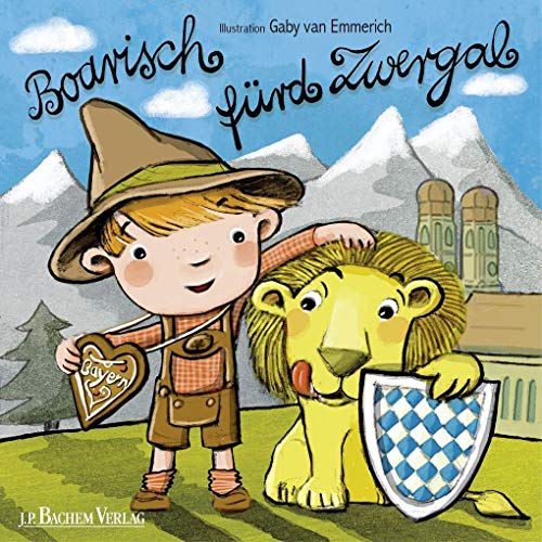 Boarisch fürd Zwergal