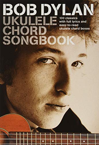 Ukulele Chord Songbook: 100 classics with full lyrics