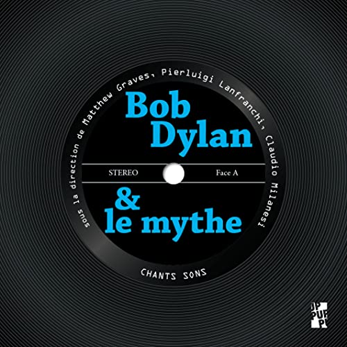 Bob Dylan et le mythe von PU PROVENCE
