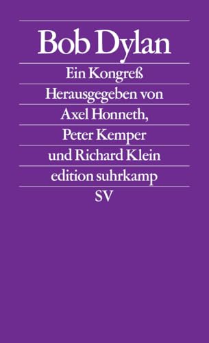Bob Dylan: Ein Kongreß von Suhrkamp Verlag AG