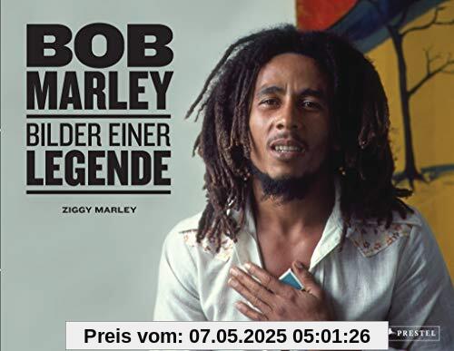 Bob Marley: Bilder einer Legende. Mit vielen unveröffentlichten Bildern aus dem Familienarchiv.