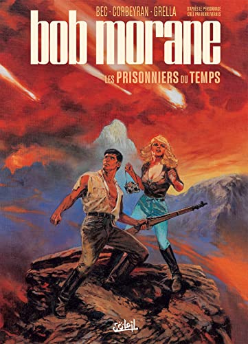 Bob Morane T02: Les Prisonniers du temps Bob Morane T02: Les Prisonniers du temps
