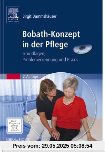 Bobath-Konzept in der Pflege (DVD mit Handlings): Grundlagen, Problemerkennung und Praxis