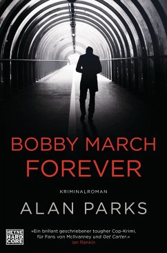 Bobby March forever / Harry McCoy Bd.3 von Heyne