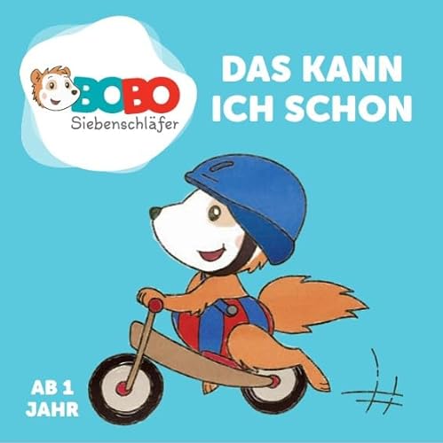 Bobo Siebenschläfer - Das kann ich schon - Bilderbuch ab 1 Jahr: Kinderbuch ab 1 Jahr von adrian & wimmelbuchverlag