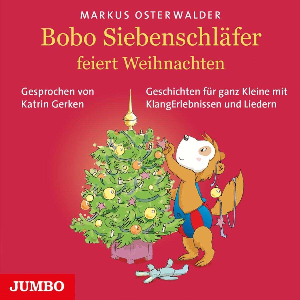 Bobo Siebenschläfer feiert Weihnachten Bobo Siebenschläfer feiert Weihnachten von Jumbo Neue Medien + Verla