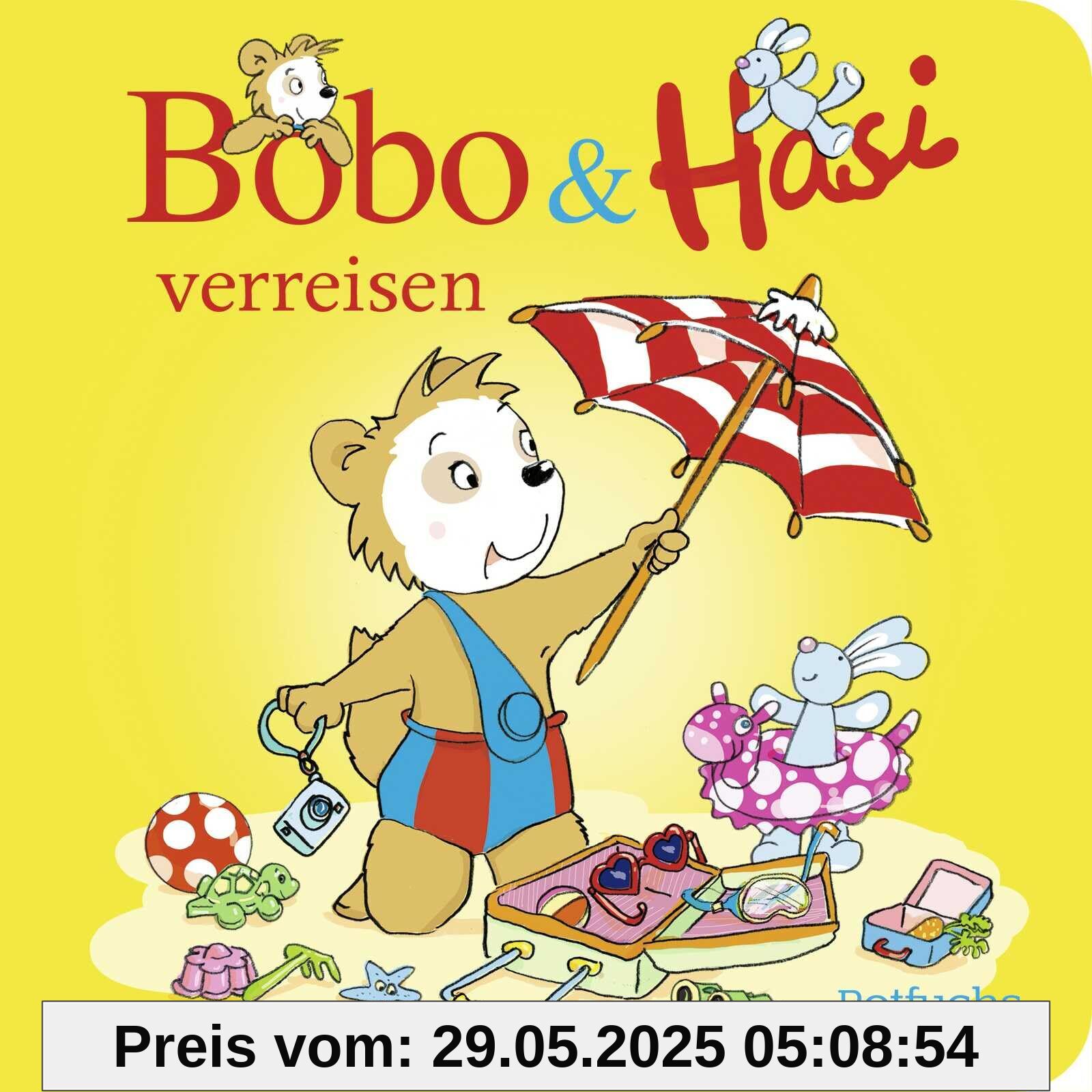 Bobo & Hasi verreisen: Pappbilderbuch Kinder ab 1 Jahr Bobo & Hasi verreisen: Pappbilderbuch Kinder ab 1 Jahr