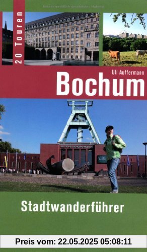 Bochum - Stadtwanderführer. 20 Touren