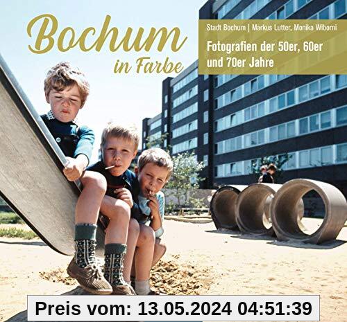 Bochum in Farbe - Die 50er, 60er und 70er Jahre