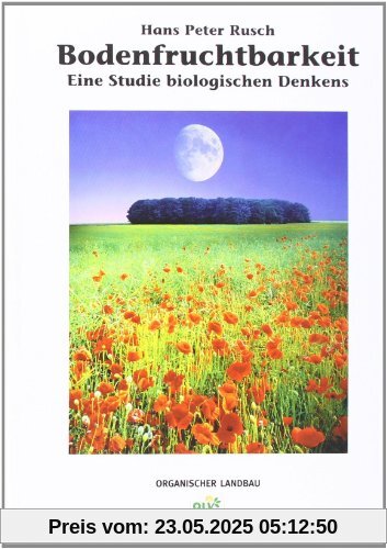 Bodenfruchtbarkeit: Eine Studie biologischen Denkens