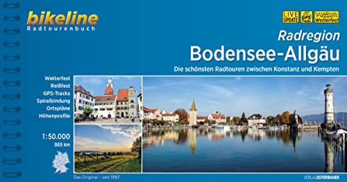 Bodensee-Allgäu: Die schönsten Radtouren zwischen Konstanz und Kempten 1:50.000, 865 km (Bikeline Radtourenbücher) von Esterbauer GmbH