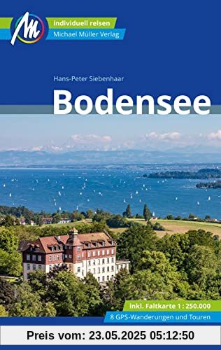 Bodensee Reiseführer Michael Müller Verlag: Individuell reisen mit vielen praktischen Tipps. (MM-Reisen)