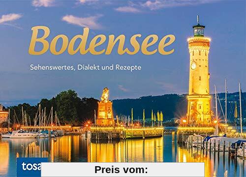 Bodensee: Sehenswertes, Dialekt und Rezepte