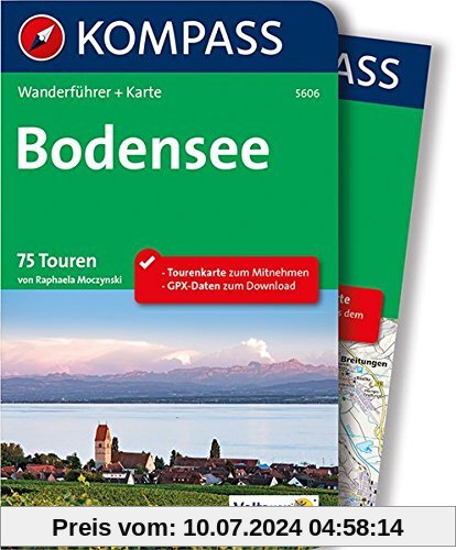 Bodensee: Wanderführer mit Extra-Tourenkarte, 75 Touren, GPX-Daten zum Downloaden (KOMPASS-Wanderführer, Band 5606)