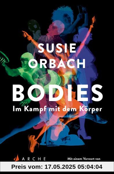Bodies. Im Kampf mit dem Körper Bodies. Im Kampf mit dem Körper