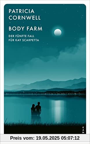 Body Farm: Der fünfte Fall für Kay Scarpetta (Ein Fall für Kay Scarpetta)