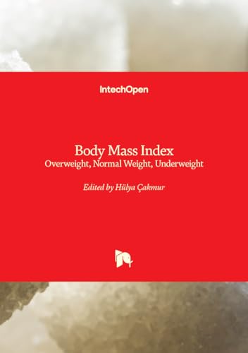 Body Mass Index - Overweight, Normal Weight, Underweight von IntechOpen