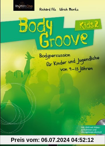 BodyGroove Kids 2: Bodypercussion für Kinder und Jugendliche von 9-13 Jahren