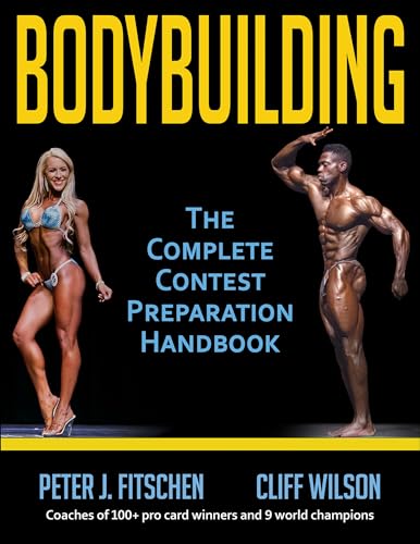 Bodybuilding: The Complete Contest Preparation Handbook von Human Kinetics Publishers