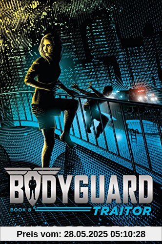Bodyguard: Traitor (Book 8)