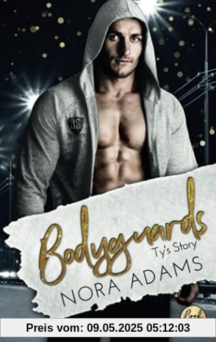 Bodyguards: Ty's Story (Paradise, Texas, Band 8)